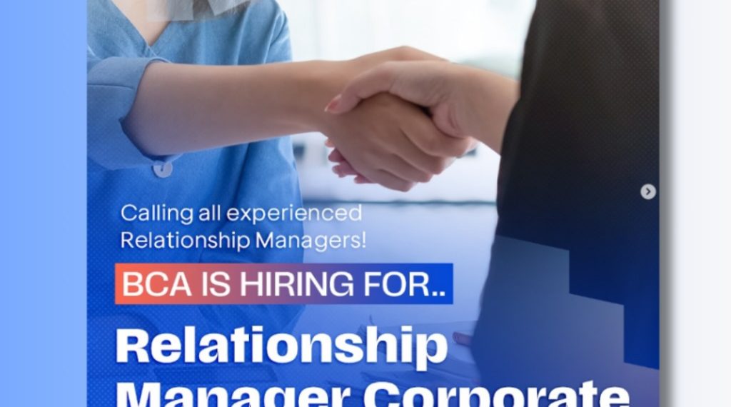 BCA Vacancy “Relationship Managers” Corporate 2025