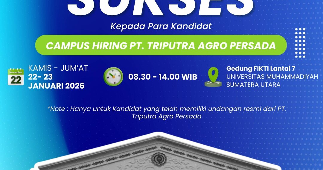 Info Kandidat Campus Hiring PT. TAP : 22-23 Januari 2026